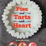 Pies and Tarts With Heart: review and recipe