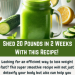 Super Detox Smoothie: A Cleansing Diet to Shed 20 Pounds in 2 Weeks